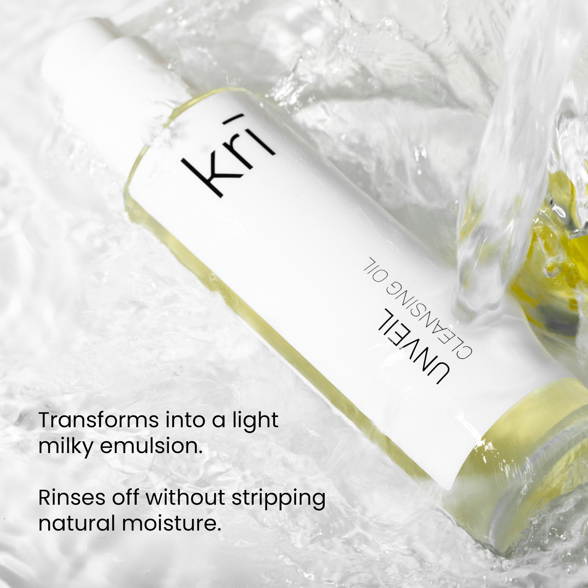 Unveil Cleansing Oil transforms into a light milky emulsion. Rinses off without stripping natural moisture.